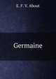 Germaine, E. F. V. About 