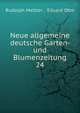 Neue allgemeine deutsche Garten- und Blumenzeitung. 24, Mettler Rudolph 