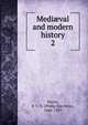 Medival and modern history. 2, P. V. N. Myers 