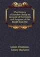 The History of Dundee: Being an Account of the Origin and Progress of the Burgh from the ., Thomson James 