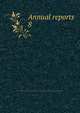 Annual reports. 8, American Medical Association. Chemical Laboratory,American Medical Association. Chemical Laboratory. Reports 