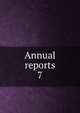 Annual reports. 7, American Medical Association. Chemical Laboratory,American Medical Association. Chemical Laboratory. Reports 