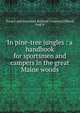 In pine-tree jungles : a handbook for sportsmen and campers in the great Maine woods, Bangor and Aroostook Railroad Company,Clifford, Fred H 