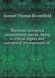 Recensio synoptica annotationis sacrae, being a critical digest and synoptical arrangement of .. 7, Samuel Thomas Bloomfield 