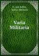 Varia Militaria, F. von Adler, Julius Mirbach 