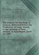 The remedy for duelling. A sermon, delivered before the Presbytery of Long-Island, at the opening of their session, at Aquebogue, April 16, 1806, Beecher, Lyman, 1775-1863,Anti-Duelling Association of New-York,Seymour, J 