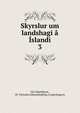 Skyrslur um landshagi a Islandi, J?n Sigur?sson, Hi ??slenzka b?kmentaf?lag (Copenhagen). 