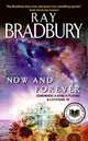 Now and Forever. Somewhere a Band Is Playing & Leviathan '99, Ray Bradbury 