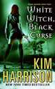 White Witch, Black Curse (Rachel Morgan Series #7), Harrison, Kim 