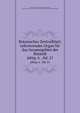 Botanisches Zentralblatt; referierendes Organ fr das Gesamtgebiet der Botanik. jahrg. 6 , bd. 21, Botanischer Verein, Munich,Botaniska s?llskapet, Stockholm,Association internationale des botanistes,Deutsche Botanische Gesellschaft 