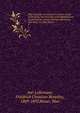 Das deutsche Gaunertum in seiner sozial-politischen, literarischen und linguistischen Ausbilding zu seinem heutigen Bestande. Neu hrsg. von Max Bauer. 3, Av?-Lallemant, Friedrich Christian Benedict, 1809-1892,Bauer, Max 