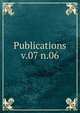 Publications. v.07 n.06, American Economic Association,American Economic Association. Bulletin,American Economic Association. Quarterly 