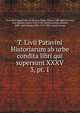 T. Livii Patavini Historiarum ab urbe condita libri qui supersunt XXXV. 3, pt. 1, Livy,John Adams Library (Boston Public Library) MB (BRL),Crevier, Jean Baptiste Louis, 1693-1765, ed,Freinsheim, Johann, 1608-1660,Adams, John, 1735-1826, former owner 