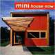 Mini House Now, Losantos Agata 