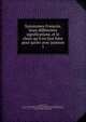 Synonymes Fran?ois, leurs diff?rentes significations, et le choix qu'il en faut faire pour parler avec justesse, Girard, Gabriel, 1677-1748,John Adams Library (Boston Public Library) MB (BRL),Beauz?e, Nicolas, 1717-1789,Olivet, Pierre-Joseph Thoulier, abb? d', 1682-1768,Adams, John, 1735-1826, former owner 