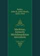 Mackinac, formerly Michilimackinac microform, Bailey, John R. (John Read), 1833-1910 