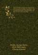 Origin and history of the American flag and of the naval and yacht-club signals, seals and arms, and principal national songs of the United States, with a chronicle of the symbols, standards, banners, and flags of ancient and modern nations. 1, Preble, George Henry, 1816-1885,Asnis, Charles Edward 