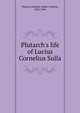Plutarch's life of Lucius Cornelius Sulla, Plutarch 