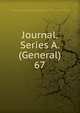 Journal. Series A. (General). 67, Royal Statistical Society (Great Britain),Royal Statistical Society (Great Britain). Journal,Statistical Society (Grear Britain). Journal 