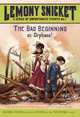 The Bad Beginning: Book the First (A Series of Unfortunate Events), Snicket, Lemony 