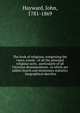 The book of religions; comprising the views, creeds . of all the principal religious sects . particularly of all Christian denominations . to which are added church and missionary statistics . biographical sketches, Hayward, John 