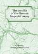 The auxilia of the Roman Imperial Army, Cheesman, George Leonard, d. 1915 