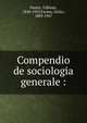 Compendio de sociologia generale :, Pareto, Vilfredo, 1848-1923,Farina, Giulio, 1889-1947 
