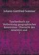 Taschenbuch zur Verbreitung geographischer Kenntnisse: bersicht des neuesten und .. 7, Johann Gottfried Sommer 