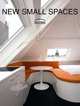 New Small Spaces: Good Ideas, Loft Publications 