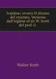 Ivanhoe; ovvero Il ritorno del crociato. Versione dall'inglese of sir W. Scott del prof. G ., Scott, Walter, Sir, 1771-1832 