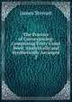 The Practice of Conveyancing: Comprising Every Usual Deed, Analytically and Synthetically Arranged. 2, James Stewart 