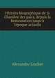 Histoire biographique de la Chambre des pairs, depuis la Restauration jusqu'? l'?poque actuelle, Alexandre Lardier 