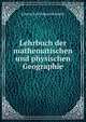 Lehrbuch der mathematischen und physischen Geographie., Johann Karl Eduard Schmidt 