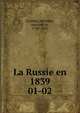 La Russie en 1839. 01-02, Custine, Astolphe, marquis de, 1790-1857 