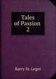 Tales of Passion .. 2, Barry St. Leger 