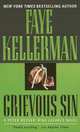 Grievous Sin (Peter Decker and Rina Lazarus Series #6), Kellerman, Faye 