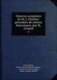Oeuvres completes de M. J. Chenier: precedees de notices historiques, par M. Arnault. 1, D. Ch Robert, Pierre Claude Fran?ois Daunou , Antoine Vincent Arnault, Marie-Joseph Ch?nier 