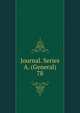 Journal. Series A. (General). 78, Royal Statistical Society (Great Britain),Royal Statistical Society (Great Britain). Journal,Statistical Society (Grear Britain). Journal 