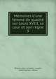M?moires d'une femme de qualit? sur Louis XVIII, sa cour et son r?gne, ?tienne L?on Lamothe -Langon, Albert Damas - Hinard 