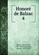 Honor de Balzac. 4, Honore? de Balzac 