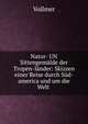 Natur- UN Sittengemalde der Tropen-lander: Skizzen einer Reise durch Sud-america und um die Welt ., Vollmer 