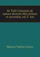 M. Tulli Ciceronis de natura deorum libri primus et secundus, ed. F. Ast, Marcus Tullius Cicero 