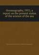 Oceanography, 1951; a report on the present status of the science of the sea, National Research Council (U.S.). Committee on Oceanography 