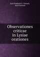 Observationes criticae in Lysiae orationes, Karl Friedrich G . F?rtsch, Karl Foertsch 