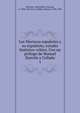 Los Moriscos espanoles y su expulsion; estudio historico-critico. Con un prologo de Manuel Danvila y Collado, Boronat y Barrachina, Pascual, d. 1908-,Danvila y Collado, Manuel, 1830-1906 