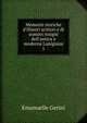 Memorie storiche d'illustri scittori e di uomini insigni dell'antica e moderna Lunigiana, Emanuelle Gerini 