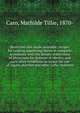 Restricted diet made palatable; recipes for cooking appetizing dishes in complete accordance with the dietary restrictions of physicians for diabetes or obesity, and such other conditions as forbid the use of sugars, starches and other carbo-hydrates, Caro, Mathilde Tillie, 1870- 