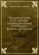 The poetical works of S.T. Coleridge, including the dramas of Wallenstein, Remorse, and Zapolya. 1, Samuel Taylor Coleridge 