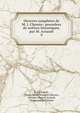 Oeuvres completes de M. J. Chenier: precedees de notices historiques, par M. Arnault. 9, D. Ch Robert, Pierre Claude Fran?ois Daunou , Antoine Vincent Arnault, Marie-Joseph Ch?nier 
