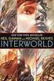InterWorld, Neil Gaiman and Michael Reaves 